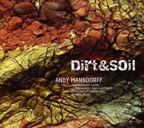 Manndorff,andy - Dirt & Soil - Music CD