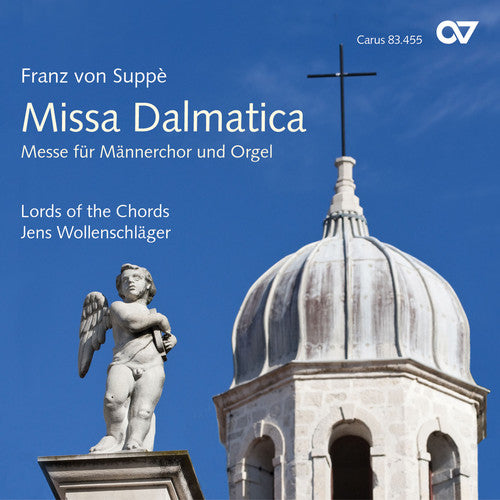 the album cover for Lords of the Chords - Missa Dalmatica / Missa for Male Voices & Organ