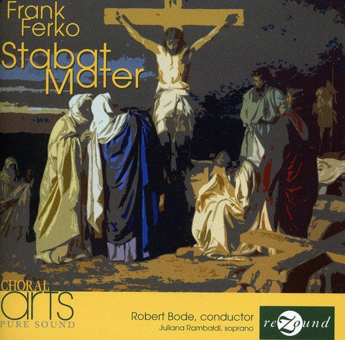 the album cover for Choral Arts Ensemble - Stabat Mater