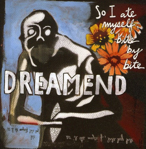 Dreamend - So I Ate Myself Bite By Bite - Music CD