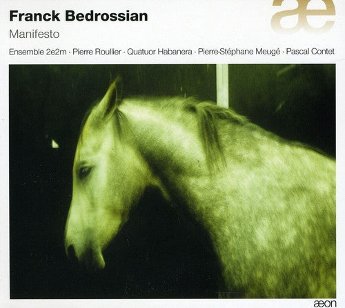 Bedrossian / Ensemble 2e2m / Roullier - Manifesto - Music CD