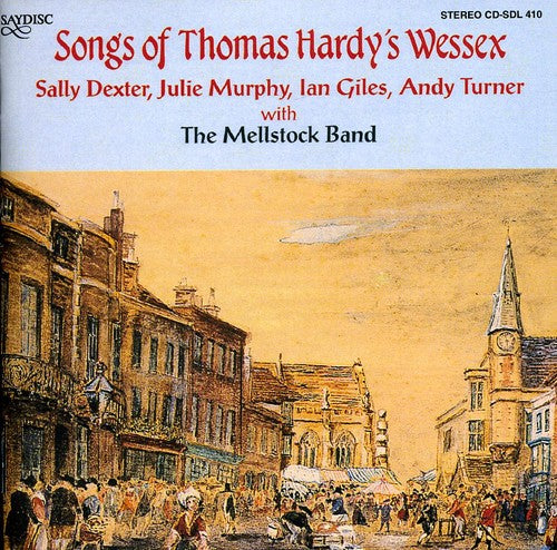 the album cover for Mellstock Band - Songs of Thomas Hardy's Wessex
