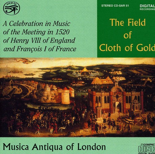 the album cover for Musica Antiqua Of London - Field of Cloth of Gold
