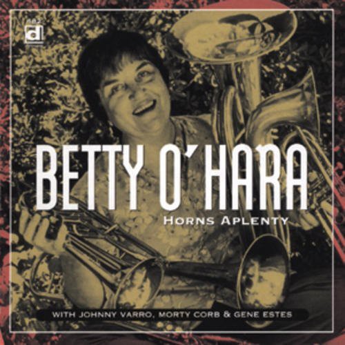 O'hara,betty - Horns Aplenty - Music CD