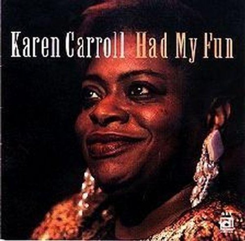 Carroll,karen - Had My Fun - Music CD