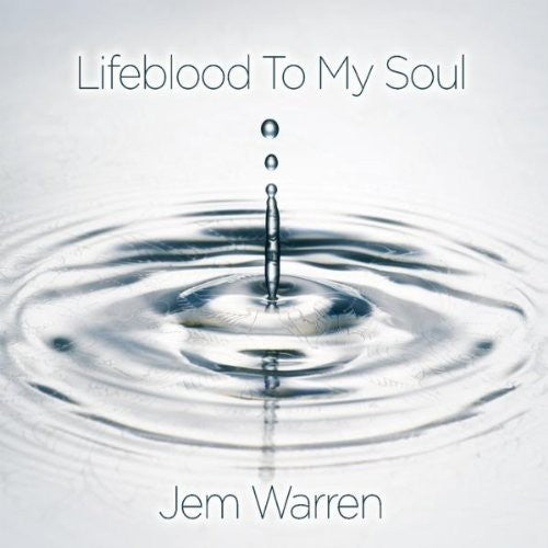 Warren,jem - Lifeblood To My Soul - Music CD