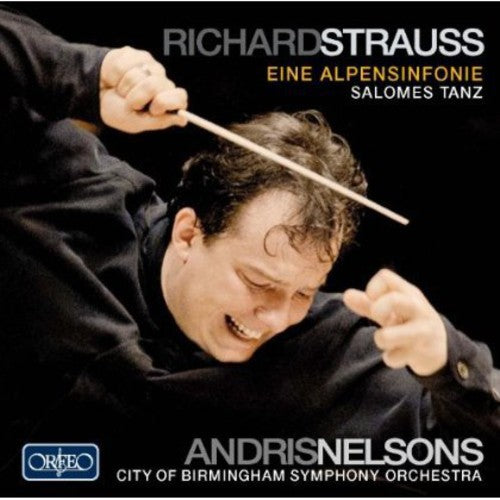 Nelsons,andris / Strauss / Bham - Alpine Symphony / Dance Of The Seven Veils Salome - Music CD