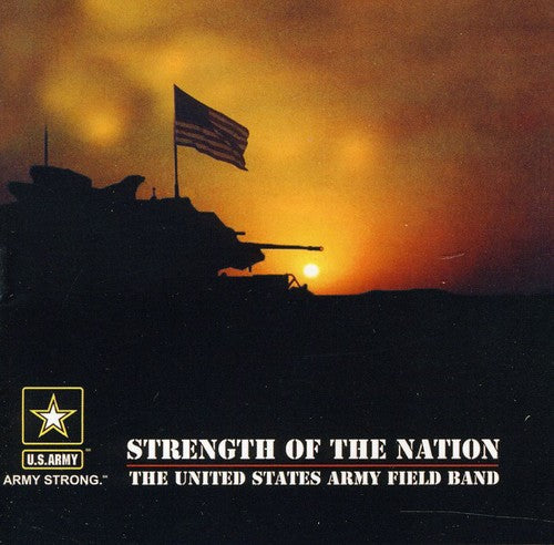 the album cover for US Army Field Band - Stength of the Nation