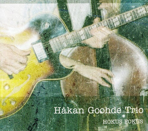 the album cover for Hakan Goohde Trio - Hokus Fokus
