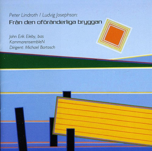 Lindorth / Kammarensemblen - Fran Den Oforanderliga Bryggan - Music CD