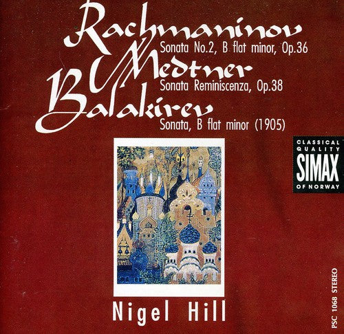 Rachmaninoff / Balakirev / Medtner Hill - Piano Sonata 2 / Piano Sonata In B Flat Minor - Music CD