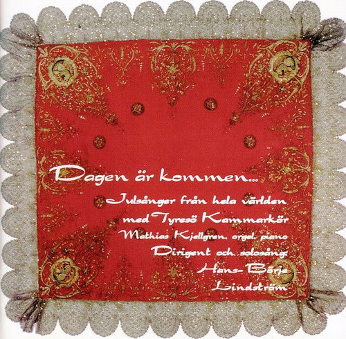 Tyreso Kammarkor - Dagen Ar Kommen - Music CD