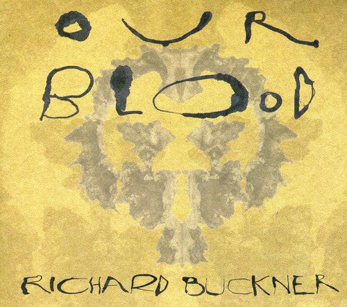 Buckner,richard - Our Blood - Music CD