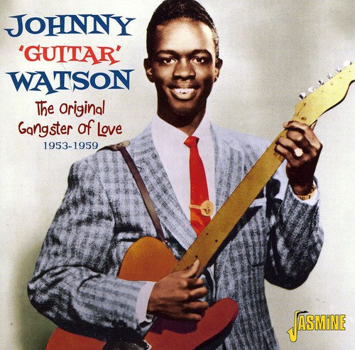 Watson,johnny Guitar - Original Gangster Of Love 1953-1959 - Music CD
