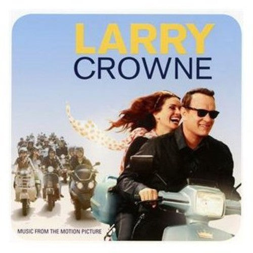 Larry Crowne: Music From Motion Picture / Various - Larry Crowne: Music From Motion Picture / Various - Music CD