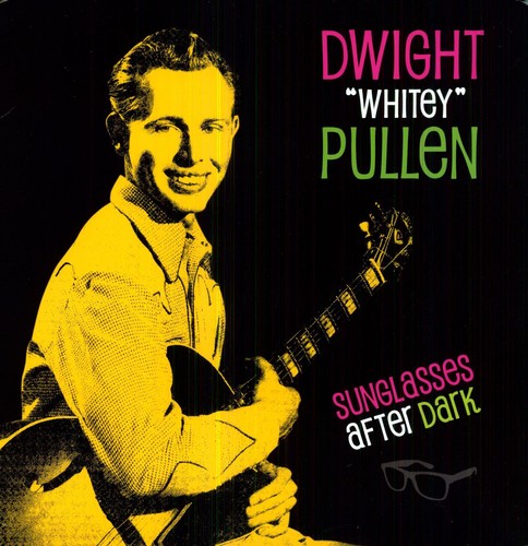 Dwight "Whitey" Pullen - Sunglasses After Dark Vinyl Record