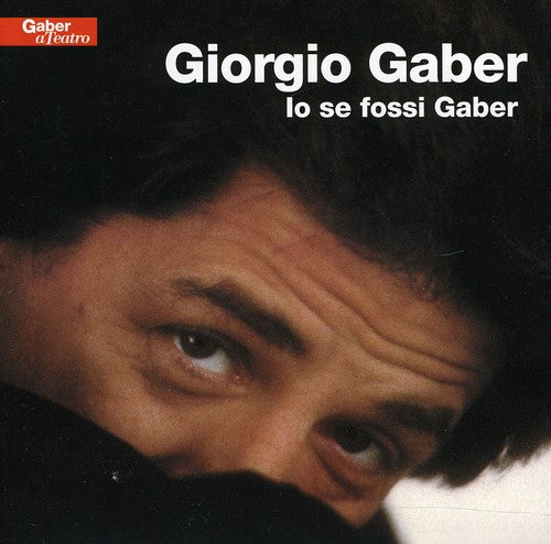 Gaber,giorgio - Io Se Fossi Gaber - Music CD