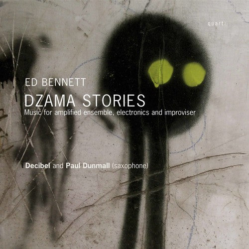 Bennett / Decibel Ensemble - Dzama Stories - Music CD