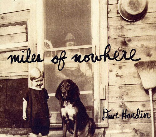 Hardin,dave - Miles Of Nowhere - Music CD