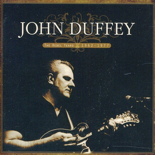 Duffey,john - Rebel Years: 1962-1977 - Music CD