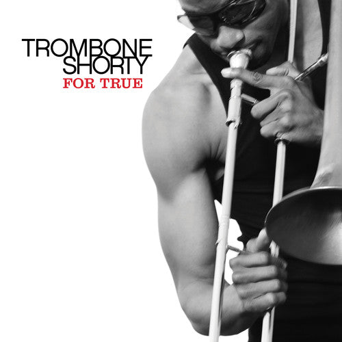 the album cover for Trombone Shorty - For True