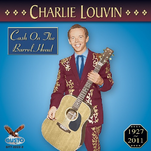 the album cover for Charlie Louvin - Cash on the Barrel Head