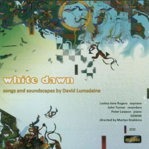 Lumsdaine / Turner / Rogers / Lawson / Gemini - White Dawn - Music By David Lumsdaine - Music CD