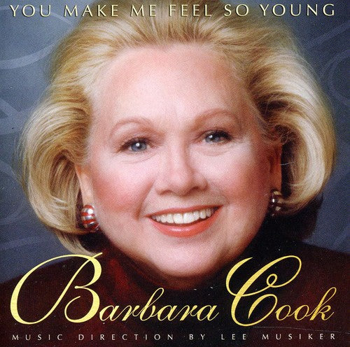 the album cover for Barbara Cook - You Make Me Feel So Young: Live At Feinstein's At The Loews Regency