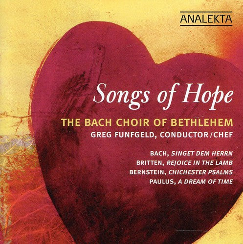 Bach / Britten / Bernstein / Paulus / Funfgeld - Songs Of Hope - Music CD