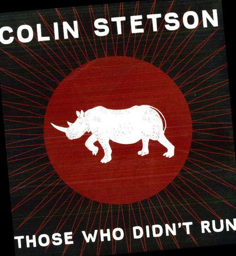 Colin Stetson - Those Who Didn't Run Vinyl Record