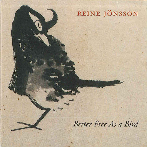 Jonsson,reine - Better Free As A Bird - Music CD