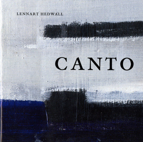Hedwall,lennart - Canto - Music CD