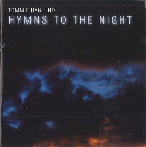 Haglund,tommie - Hymns To The Night - Music CD