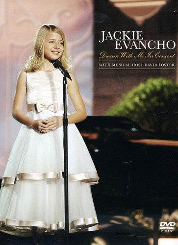 Evancho,jackie - Dream With Me In Concert - DVD