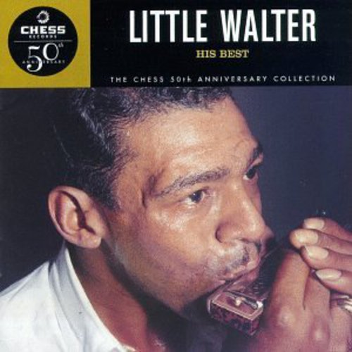 Little Walter - His Best: Chess 50th Anniversary Collection - Music CD