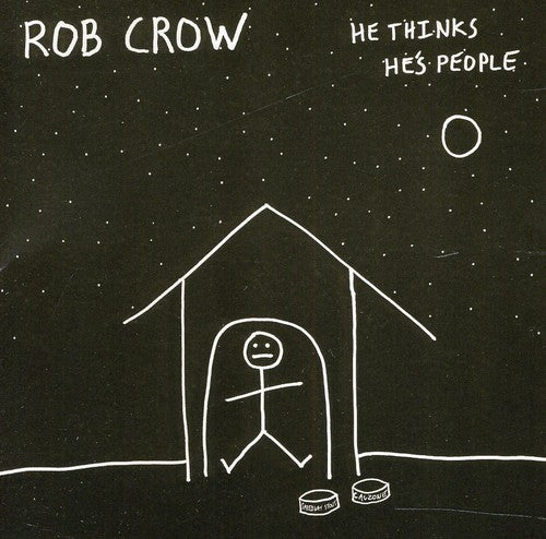 Crow,rob - He Thinks He's People - Music CD