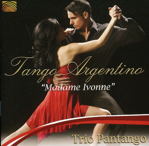 the album cover for Trio Pantango - Tango Argentino: Madame Ivonne