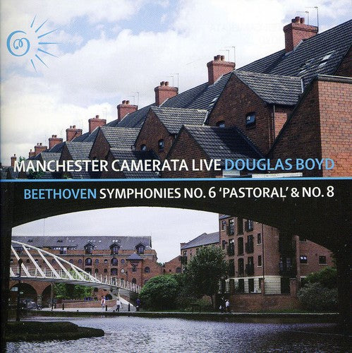 the album cover for Beethoven / Manchester Camerata / Boyd - Symphonies 6 & 8
