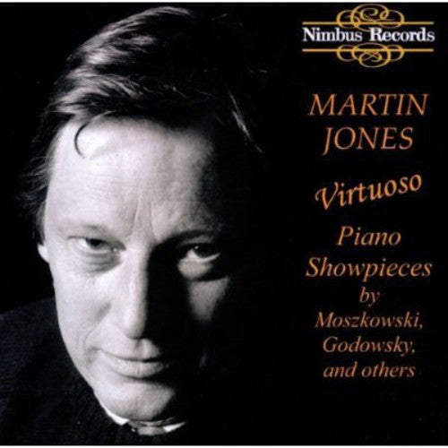 Jones,martin / Moszkowski / Godowsky - Virtuoso Piano Showpieces - Music CD