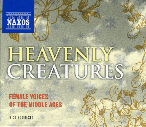 the album cover for Heavenly Creatures: Female Voices of the Middle Ag - Heavenly Creatures: Female Voices of Middle / Various