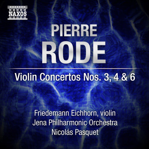 Rode / Jena Philharmonic Orch / Pasquet - Violin Ctos 3 & 4 & 6 - Music CD