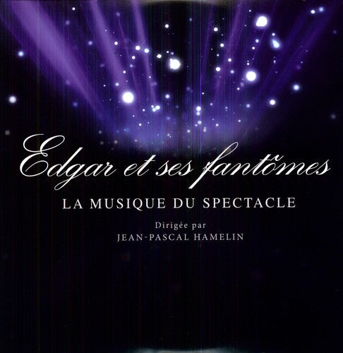 the album cover for J Hamelin -Various - Edgar Et Ses Fantomes