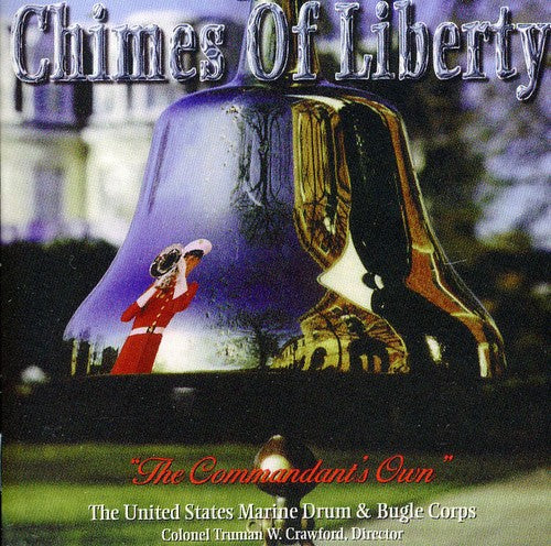 Sousa / Williams / Goldman / Us Marine Drum Corps - Chimes Of Liberty - Music CD