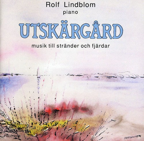 the album cover for Rolf Lindblom - Utskargard: Music from Beach