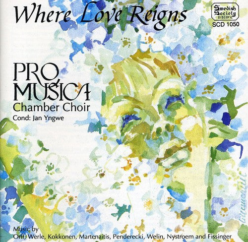 the album cover for Pro Musica Chamber Choir - Where Love Reigns