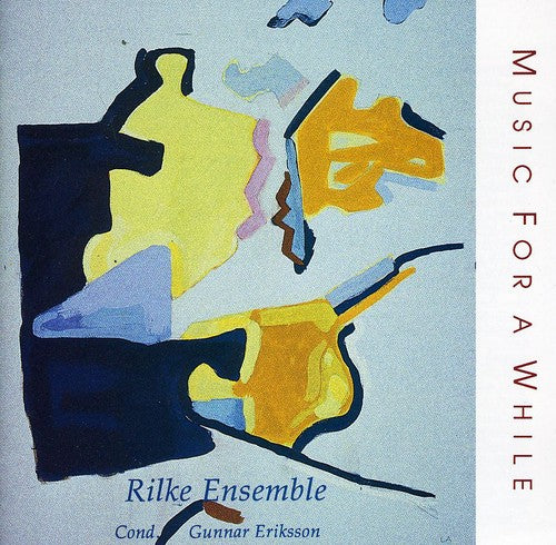 the album cover for Rilke Ensemble - Music for a While