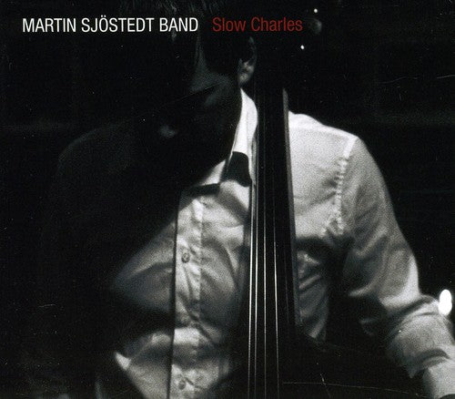 Sjostedt,martin - Slow Charles - Music CD