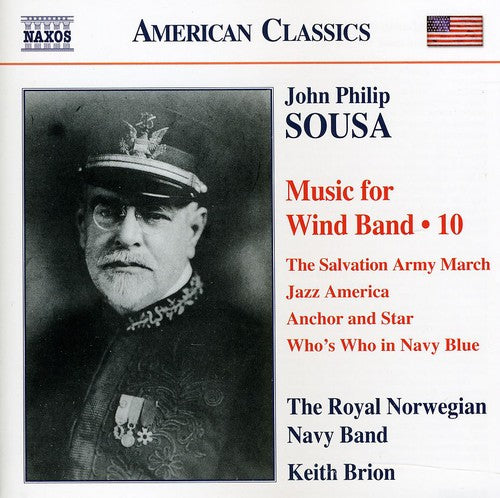 Sousa / Royal Norwegian Navy Band / Brion - Music For Wind Band 10 - Music CD