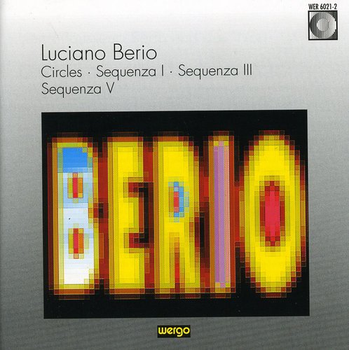 the album cover for L. BERIO - Circles / Sequenza 1, 3 & 4