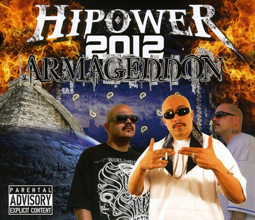 the album cover for Hipower Entertainment Presents - Hipower 2012 Armageddon